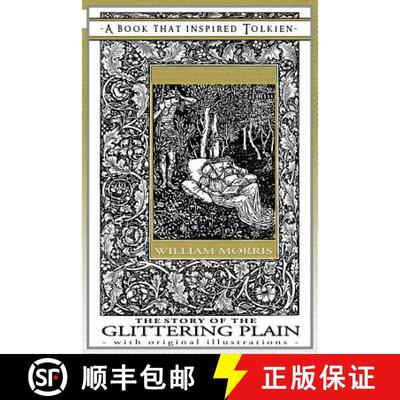 【3-4周达】The Story of the Glittering Plain - A Book That Inspired Tolkien: With Original Illustrations [9781925110067]