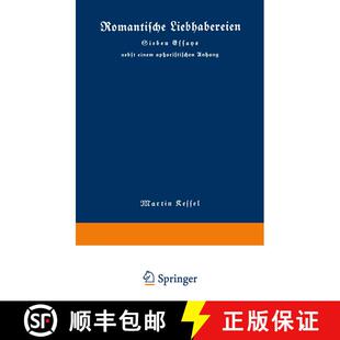 【3-4周达】Romantische Liebhabereien: Sieben Essays nebst einem aphoristischen Anhang [9783663009849]