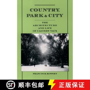 Park The Country Calvert 9780195171136 4周达 and Architecture City Vaux Life