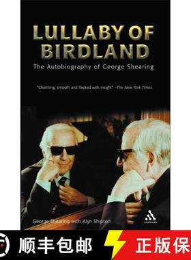 【3-4周达】Lullaby of Birdland: The Autobiography of George Shearing [9780826417244]