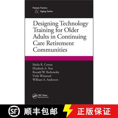【3-4周达】Designing Technology Training for Older Adults in Continuing Care Retirement Communities [9781498718127]