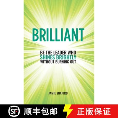 【3-4周达】Brilliant: Be The Leader Who Shines Brightly Without Burning Out [9781951692049]