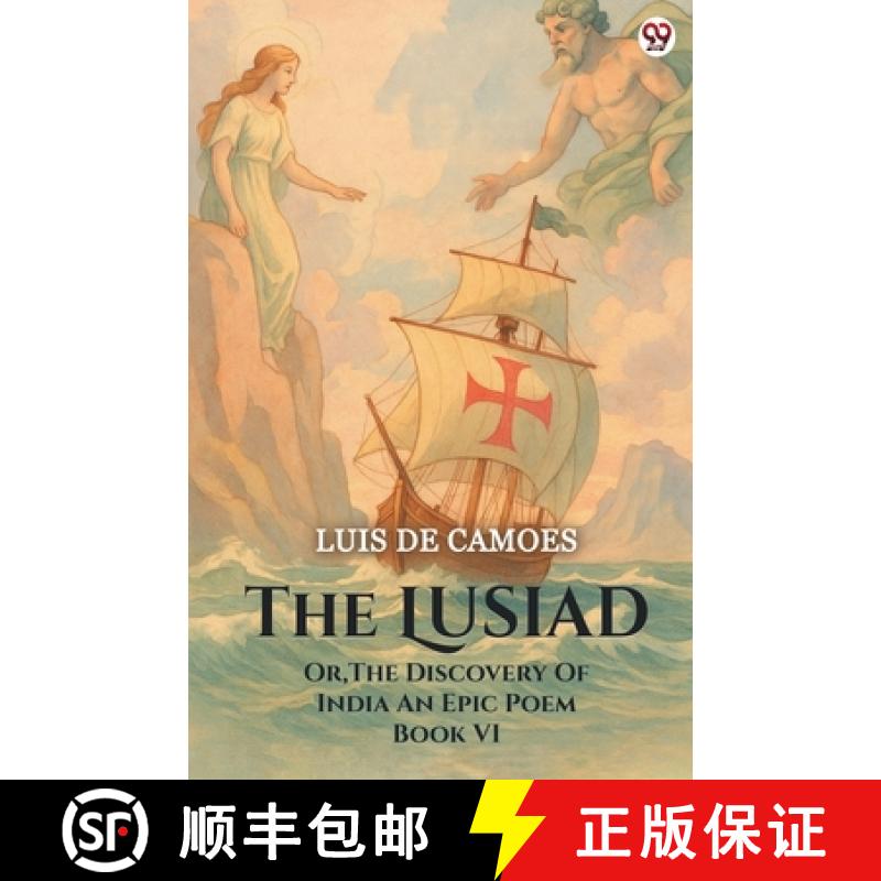 【2-3周达】LusiadOr The Discovery Of India An Epic Poem Book VII (Edition1) [9789370816282]