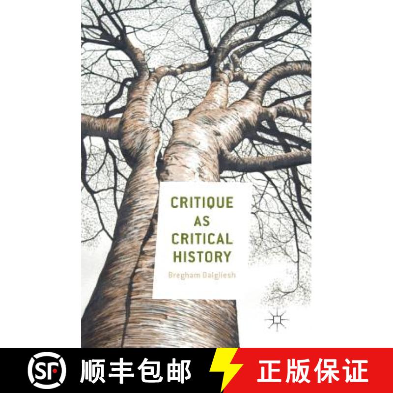 【3-4周达】Critique as Critical History [9783319610085]