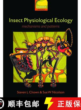 【3-4周达】昆虫生理生态学：机制和模式 Insect Physiological Ecology [9780198515494]