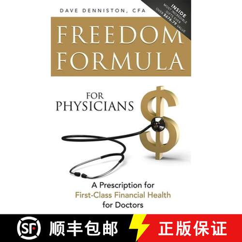 【3-4周达】Freedom Formula For Physicians: A Prescription for First-Class Financial Health for Doctors [9781599325682]
