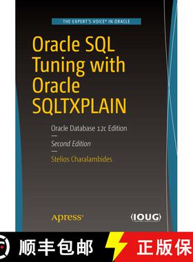 【3-4周达】Oracle SQL Tuning with Oracle SQLTXPLAIN : Oracle Database 12c Edition (2nd ed.) (2nd ed.)... [9781484224359]