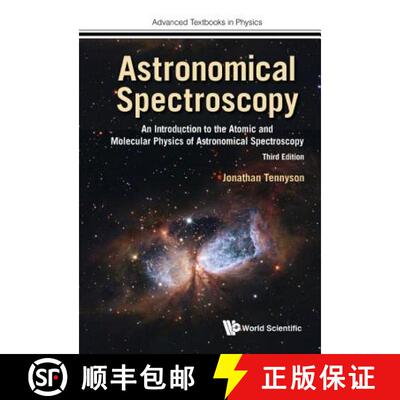 【3-4周达】Astronomical Spectroscopy: An Introduction to the Atomic and Molecular Physics of Astronom... [9781786347077]
