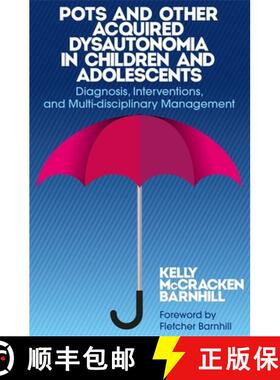 【3-4周达】Pots and Other Acquired Dysautonomia in Children and Adolescents: Diagnosis, Interventions... [9781849057196]