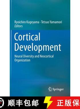 【3-4周达】Cortical Development: Neural Diversity and Neocortical Organization [9784431544951]