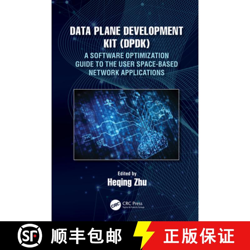 【3-4周达】Data Plane Development Kit (DPDK) : A Software Optimization Guide to the User Space-Based ... [9780367373955]