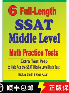 【3-4周达】6 Full-Length SSAT Middle Level Math Practice Tests : Extra Test Prep to Help Ace the SSAT... [9781646127351]