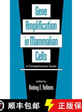 【3-4周达】Gene Amplification in Mammalian Cells : A Comprehensive Guide [9780824787561]
