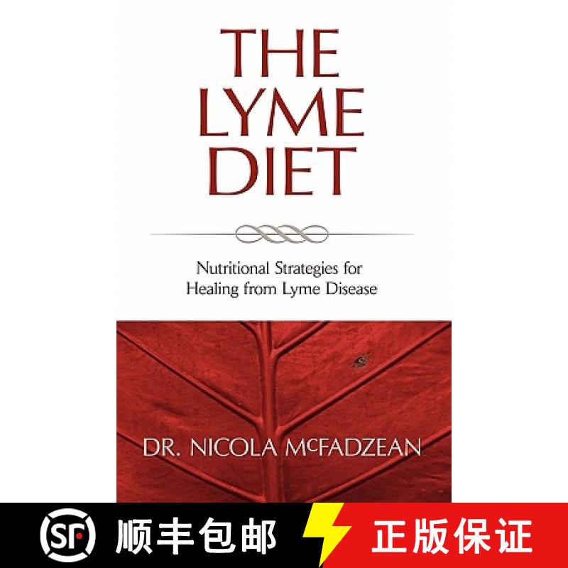 【2-3周达】The Lyme Diet: Nutritional Strategies for Healing from Lyme Disease [9780982513835]