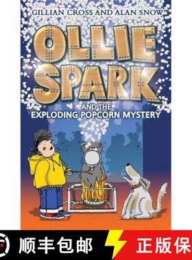 【3-4周达】Ollie Spark and the Exploding Popcorn Mystery [9781788452410]
