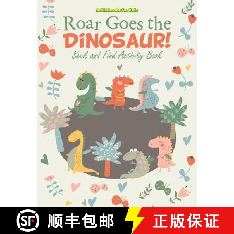 【3-4周达】Roar Goes the Dinosaur! Seek and Find Activity Book [9781683214182]