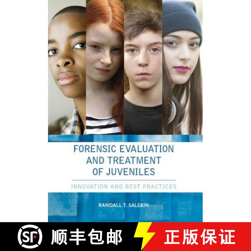 【3-4周达】Forensic Evaluation and Treatment of Juveniles: Innovation and Best Practices [9781433819346]