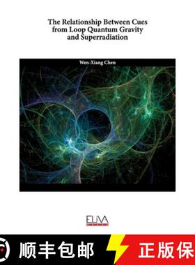 【3-4周达】The Relationship Between Cues from Loop Quantum Gravity and Superradiation [9781636483733]