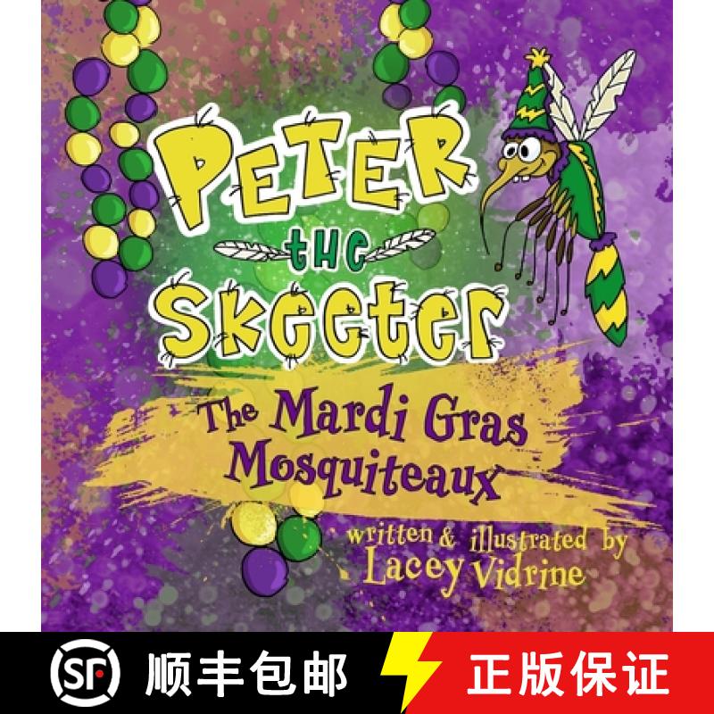 【2-3周达】Peter the Skeeter: The Mardi Gras Mosquiteaux [9798218353414]