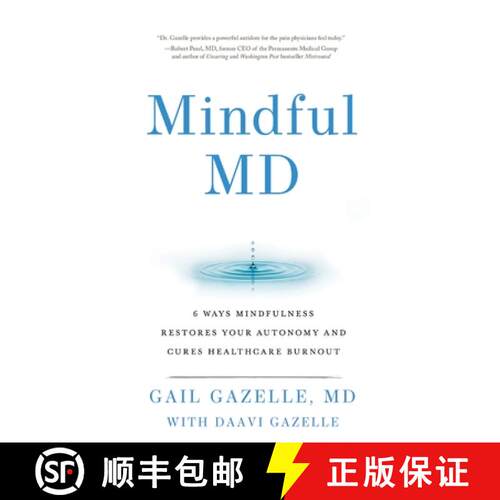 【3-4周达】Mindful MD: 6 Ways Mindfulness Restores Your Autonomy and Cures Healthcare Burnout [9780979817601]