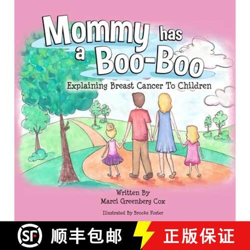 【3-4周达】Mommy Has a Boo-Boo: Explaining Breast Cancer to Children [9781736703830]