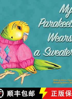 【3-4周达】My Parakeet Wears a Sweater [9781794736368]