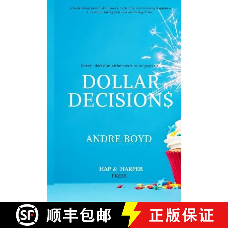 【3-4周达】Dollar Decisions: Every Decision Either Costs Us or Pays Us [9780692077115]