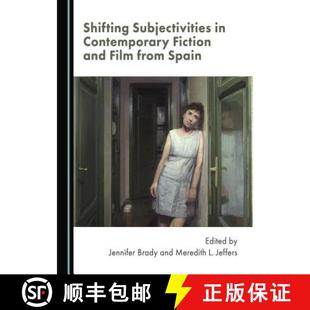 Spain and Film Fiction Subjectivities Contemporary 9781527507777 预订 from Shifting