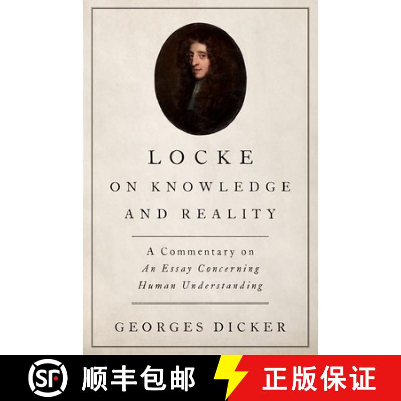 【3-4周达】Locke on Knowledge and Reality: A Commentary on An Essay Concerning Human Understanding [9780190662202]