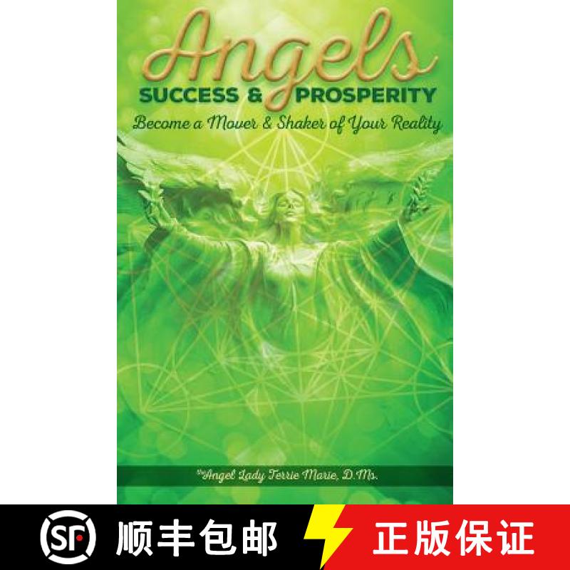 【3-4周达】Angels Success and Prosperity: Become a Mover and Shaker of Your Reality [9781939281173]