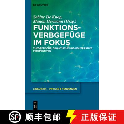 【3-4周达】精装 Funktionsverbgefüge im Fokus – Theoretische, didaktische und kontrastive Perspektiven [9783110697193]