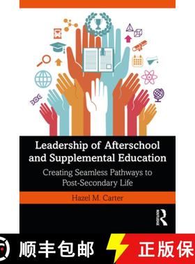 【3-4周达】Leadership of Afterschool and Supplemental Education: Creating Seamless Pathways to Post-S... [9780367640934]