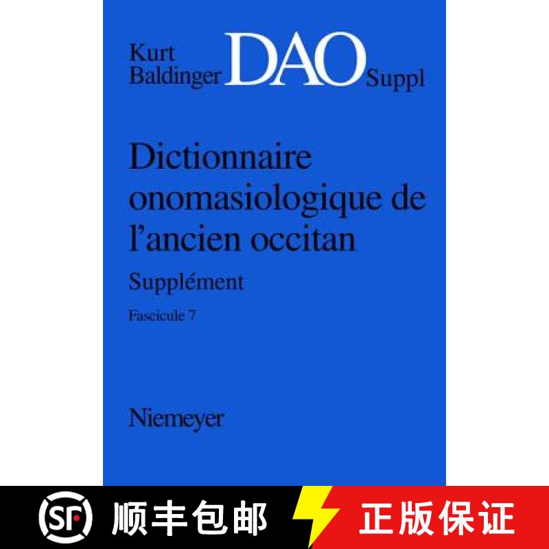 【2-3周达】Dictionnaire Onomasiologique de L ancien Occitan (Dao) Dictionnaire Onomasiologique de L a... [9783484503847]