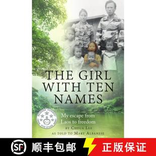 【3-4周达】The Girl With Ten Names: My Escape from Laos to Freedom [9780956832290]