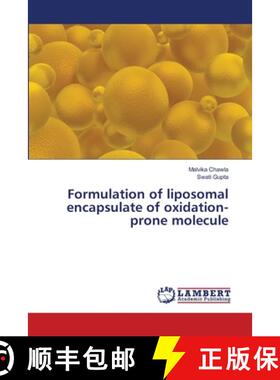 预订 Formulation of liposomal encapsulate of oxidation-prone molecule [9786139856268]