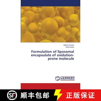 预订 Formulation of liposomal encapsulate of oxidation-prone molecule [9786139856268]