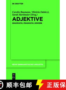 【3-4周达】Adjektive: Grammatik, Pragmatik, Erwerb [9783110709667]