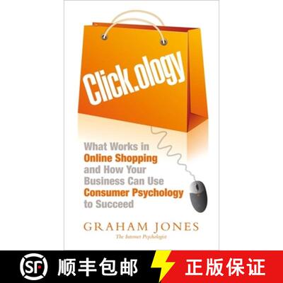 【3-4周达】Click.Ology: What Works in Online Shopping and How Your Business Can Use Consumer Psycholo... [9781857886047]