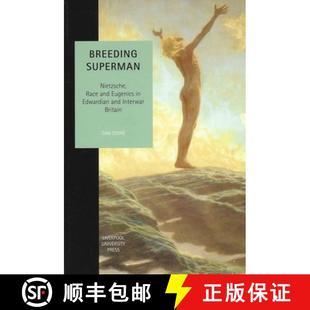 Breeding 9780853239871 Britain Eugenics 4周达 Nietzsche Superman Interwar Race Edwardian and