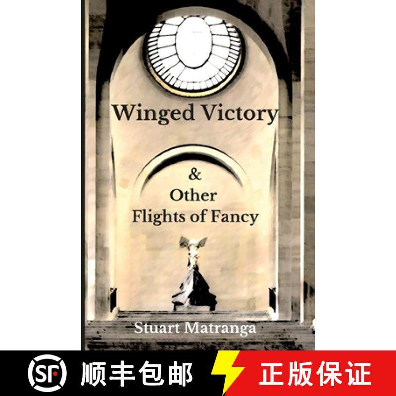 【3-4周达】Winged Victory: & Other Flights of Fancy [9781458328137]