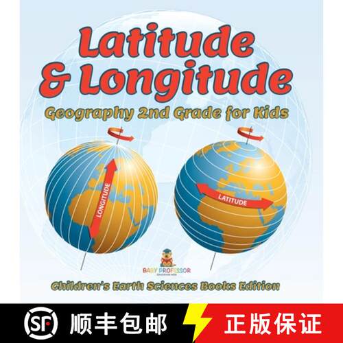 【3-4周达】Latitude & Longitude: Geography 2nd Grade for Kids | Children's Earth Sciences Books Edition [9798869444189]