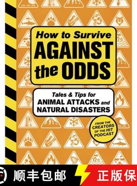 【3-4周达】How to Survive Against the Odds: Tales and Tips for Animal Attacks and Natural Disasters [9780063387164]
