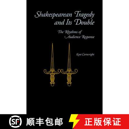 【3-4周达】Shakespearean Tragedy and Its Double – The Rhythms of Audience Response [9780271026251]