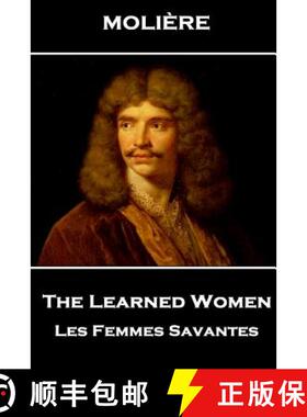 预订 Moliere - The Learned Women: Les Femmes Savantes [9781787800922]