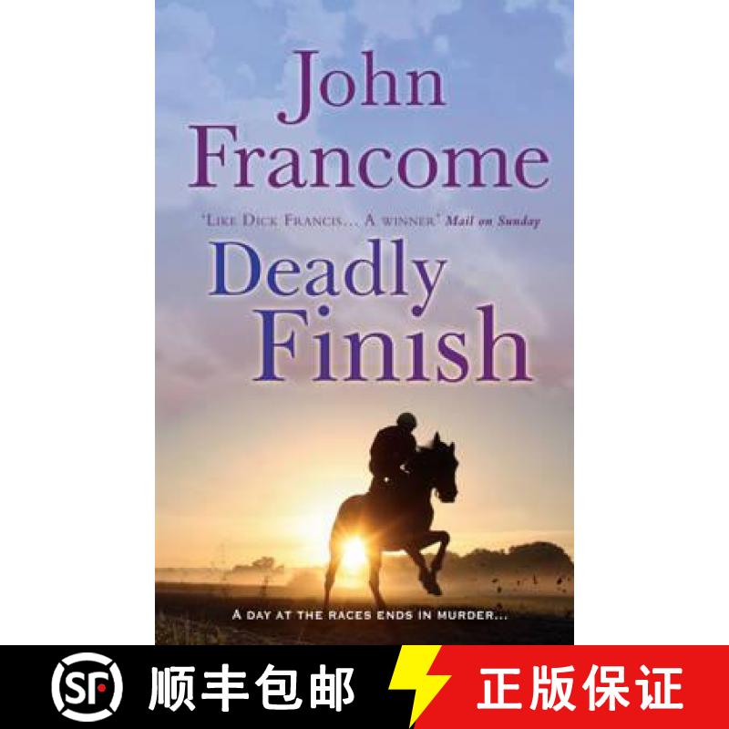 【3-4周达】Deadly Finish: A fresh and exhilarating racing thriller of suspicion and secrets [9780755349920]