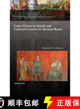 【3-4周达】Color-Terms in Social and Cultural Context in Ancient Rome [9781611439144]