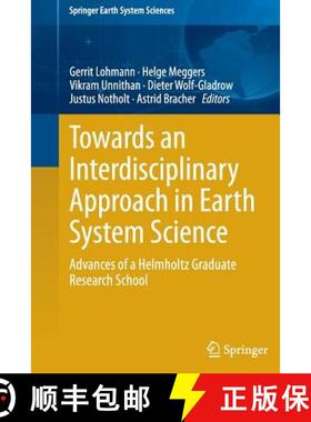 【3-4周达】Towards an Interdisciplinary Approach in Earth System Science : Advances of a Helmholtz Gr... [9783319138640]