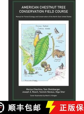 【3-4周达】American Chestnut Tree Conservation Field Course: Manual for Forest Ecology and Conservati... [9780578806938]