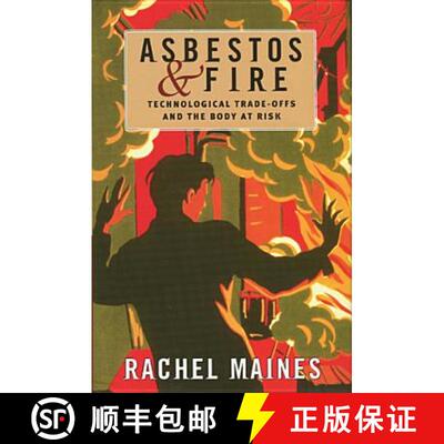 【3-4周达】Asbestos and Fire – Technological Tradeoffs and the Body at Risk [9780813564722]