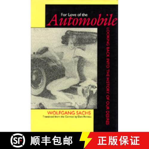【3-4周达】精装 For Love of the Automobile: Looking Back into the History of Our Desires (First Edition) [9780520068780]